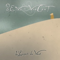 BENoit VinCenT L'Esprit du Vent